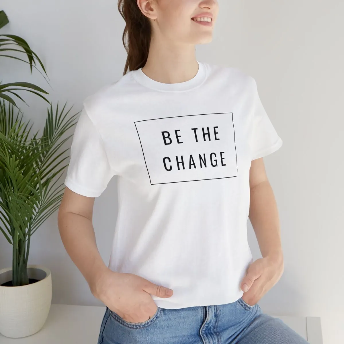 Be The Change Printed Unisex T-Shirt