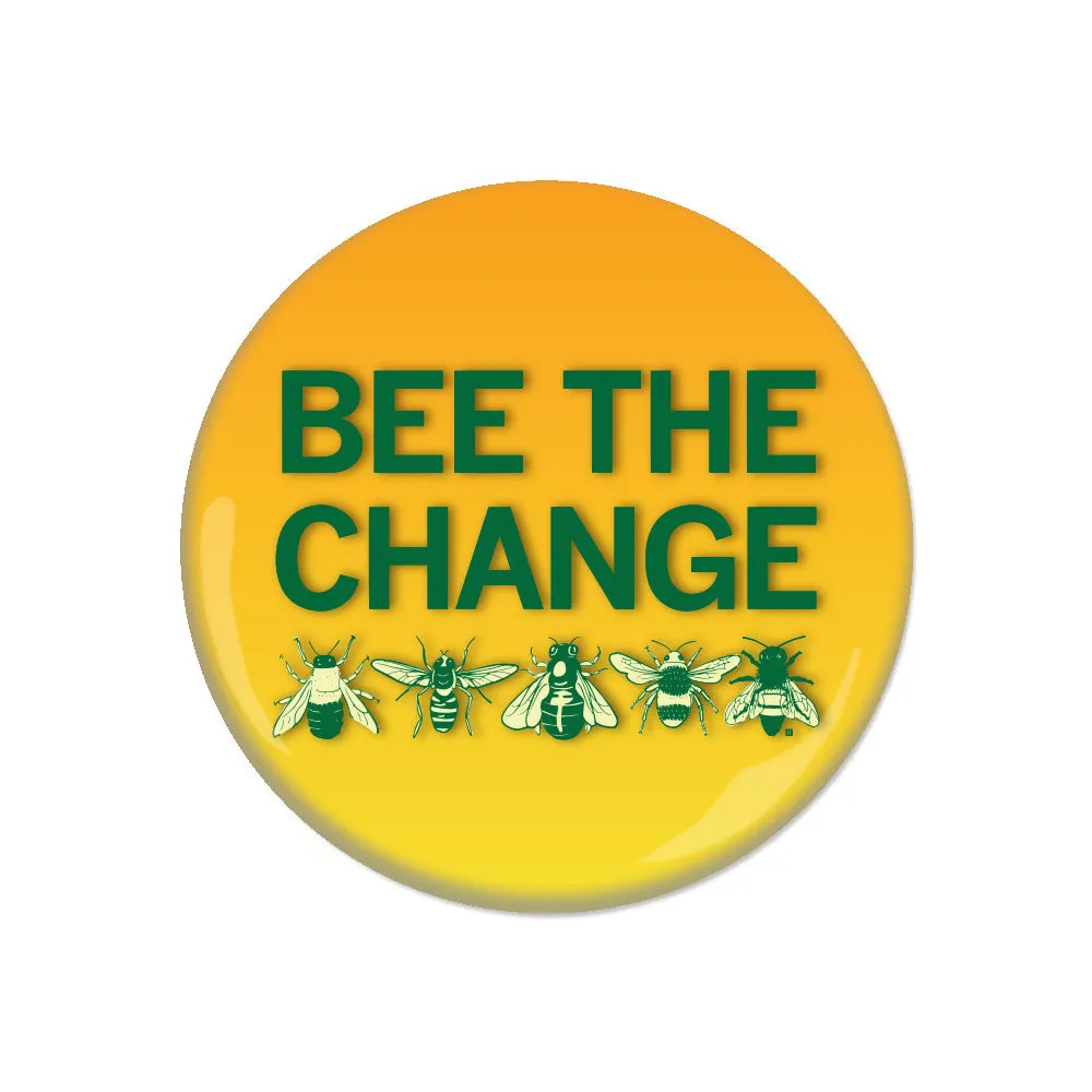 Bee The Change Button