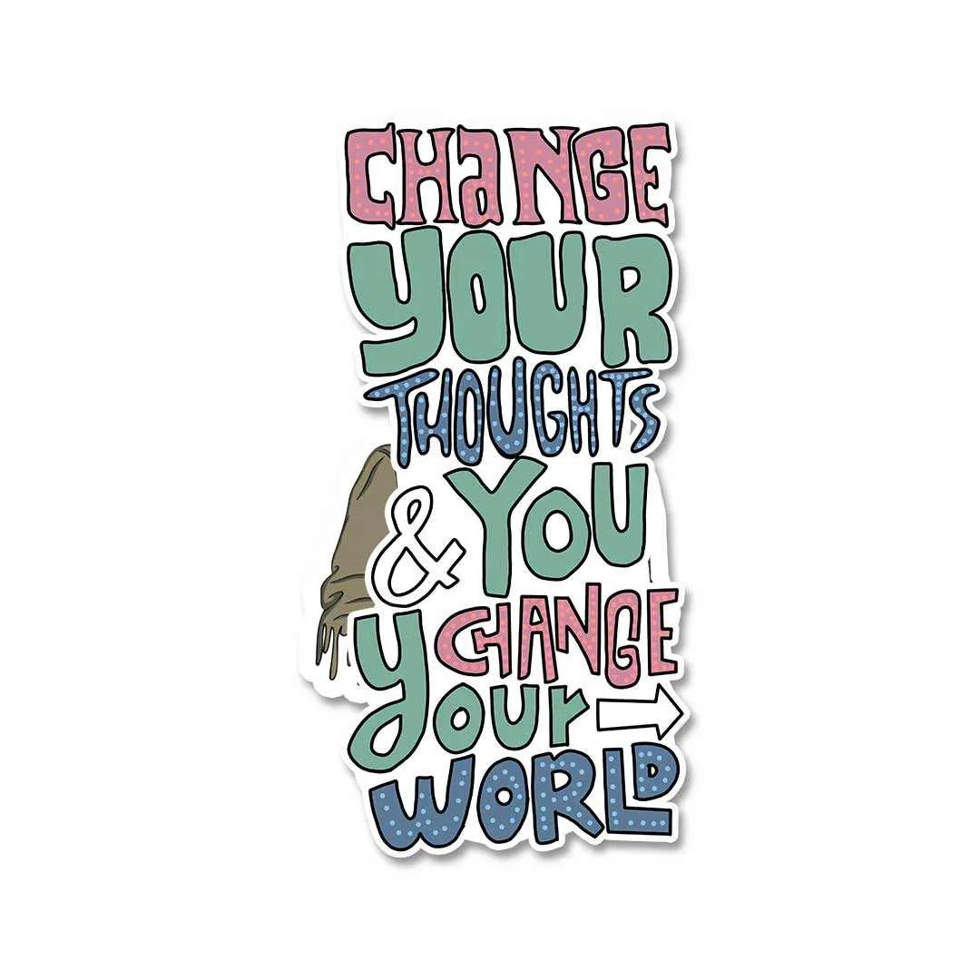 Change Your Thoughts Sticker