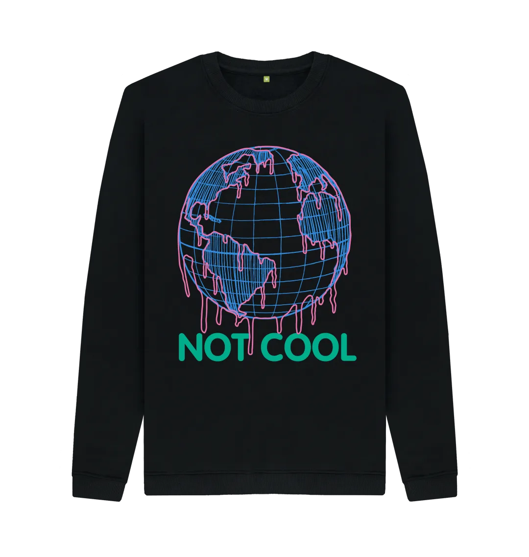 #notcool Climate Change Sweatshirt